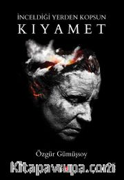 İnceldiği Yerden Kopsun Kıyamet