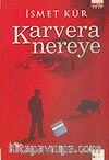 Karvera Nereye
