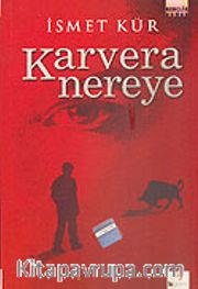 Karvera Nereye