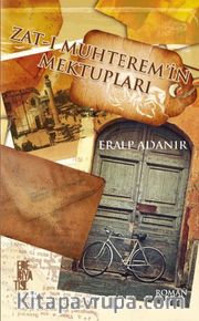 Zatı Muhterem’in Mektupları