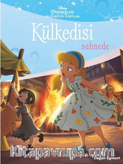 Disney Prensesleri Bilinmeyen Öyküler <br /> Külkedisi Sahnede