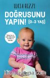 Doğrusunu Yapın! (0-3 Yaş)