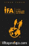 İFA: İnsanın Fabrika Ayarları 2. Kitap / İlişkiler ve Stres