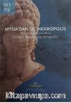 Mysia'dan Üç Nekropolis (Ciltli) & Üzümlü - Kalebayır - Şevketiye