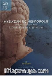 Mysia'dan Üç Nekropolis (Ciltli) <br /> Üzümlü - Kalebayır - Şevketiye