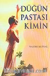 Düğün Pastası Kimin
