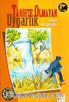 Tarihte Olmayan gizemli Uygarlık