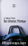 İki Gözüm Türkçe