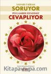 Sahabe-i Kiram Soruyor Peygamber Efendimiz Cevaplıyor