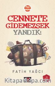 Cennete Gidemezsek Yandık!