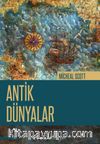 Antik Dünyalar