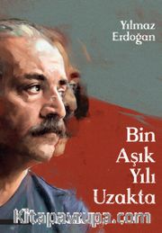 Bin Aşık Yılı Uzakta