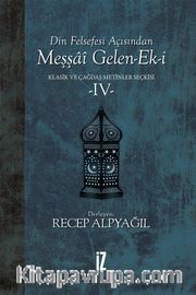 Din Felsefesi Açısından Meşşai Gelen-Ek-i / Klasik ve Çağdaş Metinler Seçkisi 4