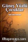 Güneş Yüzlü Çocuklar