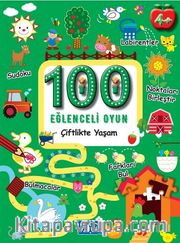 100 Eğlenceli Oyun / Çiftlikte Yaşam