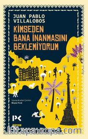 Kimseden Bana İnanmasını Beklemiyorum