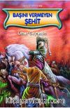 Başını Vermeyen Şehit