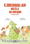 Ejderhalar Nezle Olmasın ve Diğer Şiirler