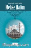 Melike Hatun & Ankara’da Selçuklu Melikesi