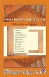 Avrupa Birliği ve Türkiye İlişkileri & Beklentiler ve Kaygılar