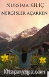 Nergisler Açarken