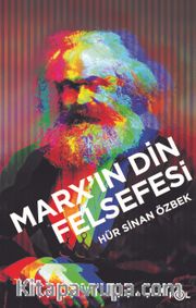 Marx’ın Din Felsefesi