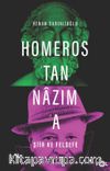 Homeros’tan Nazım’a Şiir ve Felsefe 