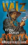 Vaiz Cilt 4: Evvel Zaman