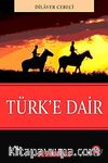 Türk'e Dair