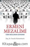 Ermeni Mezalimi & Türk Müslüman Soykırımı