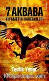7 Akbaba & Kıyametin Habercileri