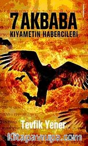 7 Akbaba <br /> Kıyametin Habercileri