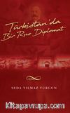 Türkistan'da Bir Rus Diplomat
