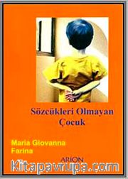 Sözcükleri Olmayan Çocuk
