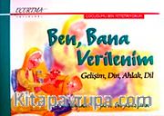 Ben, Bana Verilenim <br /> Gelişim, Din, Ahlak, Dil