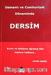 Dersim & Osmanlı ve Cumhuriyet Döneminde