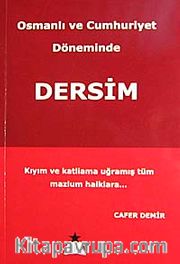 Dersim <br /> Osmanlı ve Cumhuriyet Döneminde