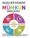 Başka Bir Ekonomi Mümkün & Ekonomik Sistem Alternatiflerine Dair Tartışmalar