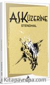 Aşk Üzerine