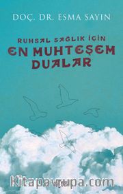 Ruhsal Sağlık İçin En Muhteşem Dualar