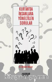 Kur’an’da İnsanlara Yöneltilen Sorular