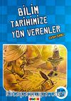Bilim Tarihimize Yön Verenler