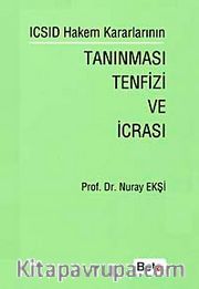 ICSID Hakem Kararlarının Tanınması Tenfizi ve İcrası