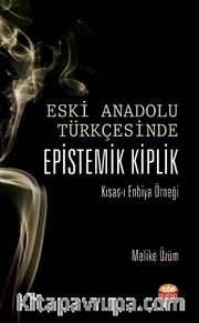 Eski Anadolu Türkçesinde Epistemik Kiplik