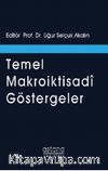 Temel Makroiktisadi Göstergeler