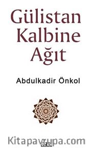 Gülistan Kalbine Ağıt