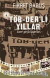  Töb-Der’li Yıllar Ve Kontr-Gerilla Saldırıları