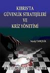 Kıbrıs'ta Güvenlik Stratejileri ve Kriz Yönetimi