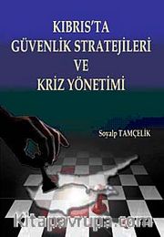 Kıbrıs'ta Güvenlik Stratejileri ve Kriz Yönetimi