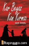 Kar Beyaz Kan Kırmızı
